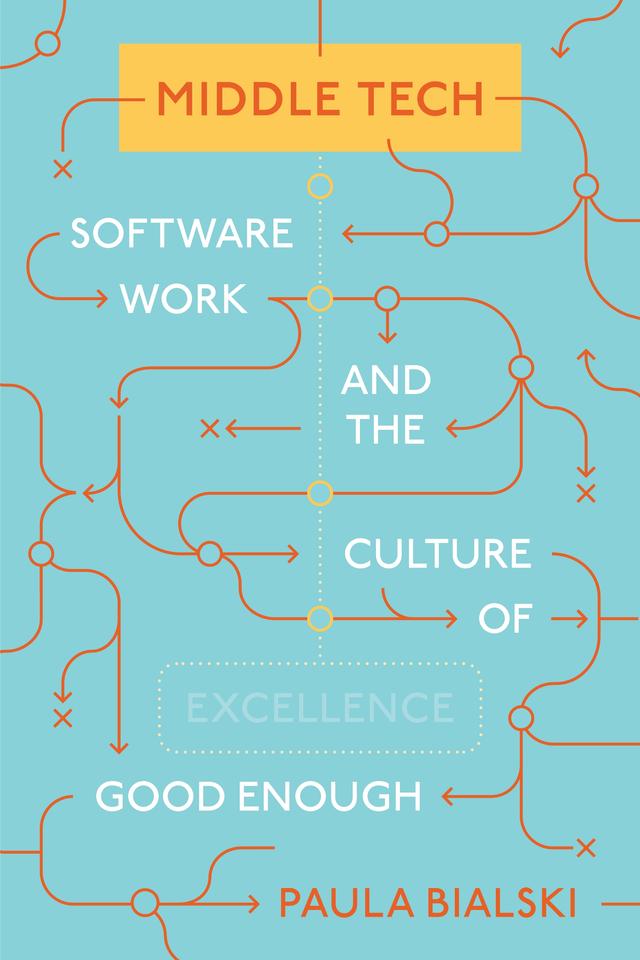 Middle Tech by Paula Bialski