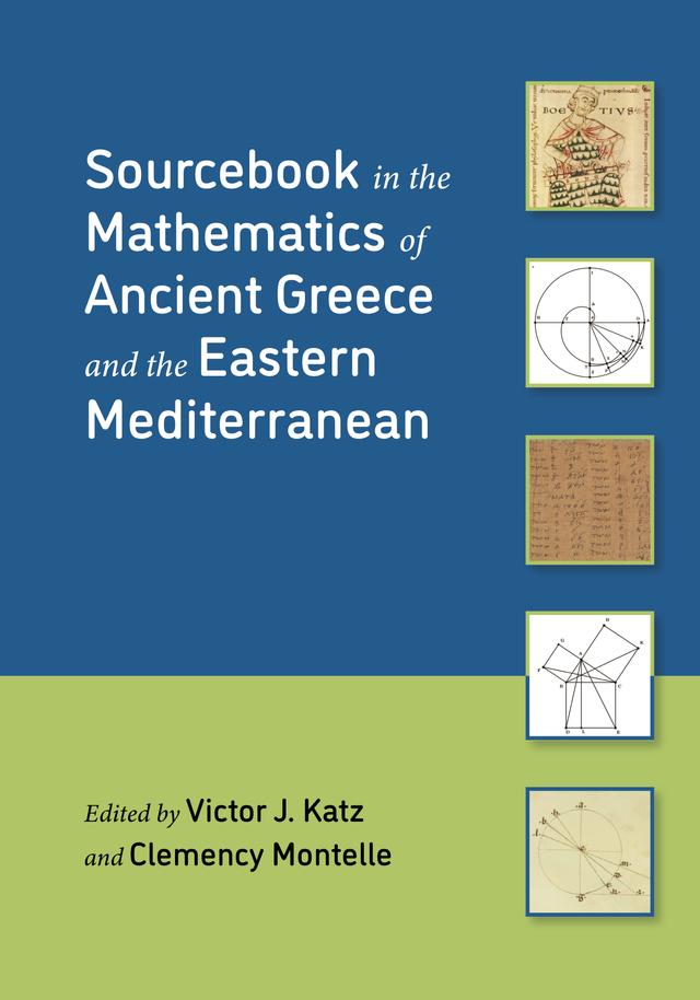 Sourcebook in the Mathematics of Ancient Greece and the Eastern Mediterranean by Clemency Montelle, Victor J. Katz