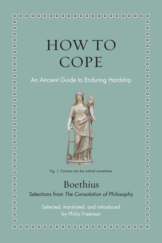 How to Cope by Boethius, Philip Freeman