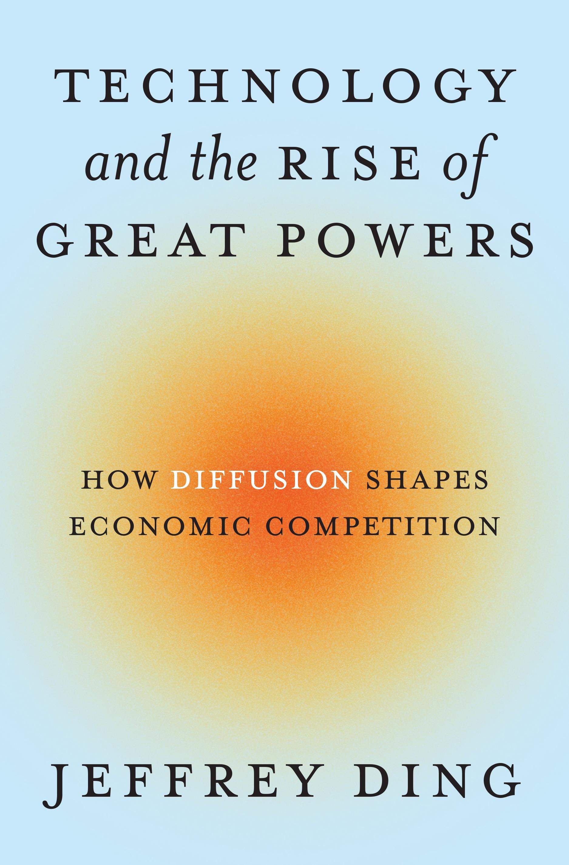 Technology and the Rise of Great Powers