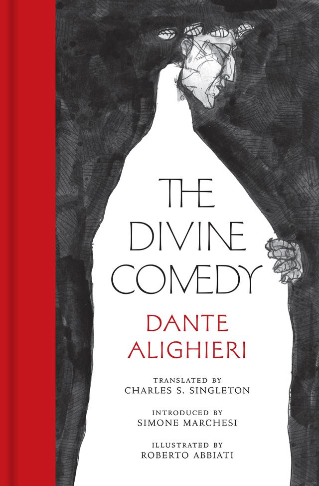 The Divine Comedy by Charles S. Singleton, Dante Alighieri, Roberto Abbiati, Simone Marchesi