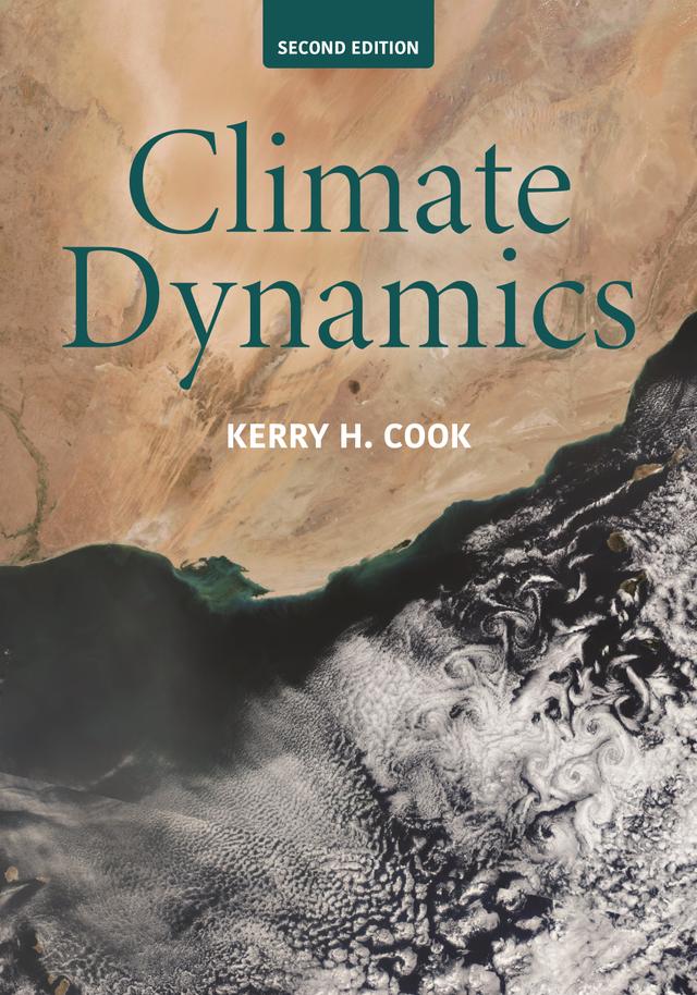 Climate Dynamics, 2nd Edition by Kerry H. Cook