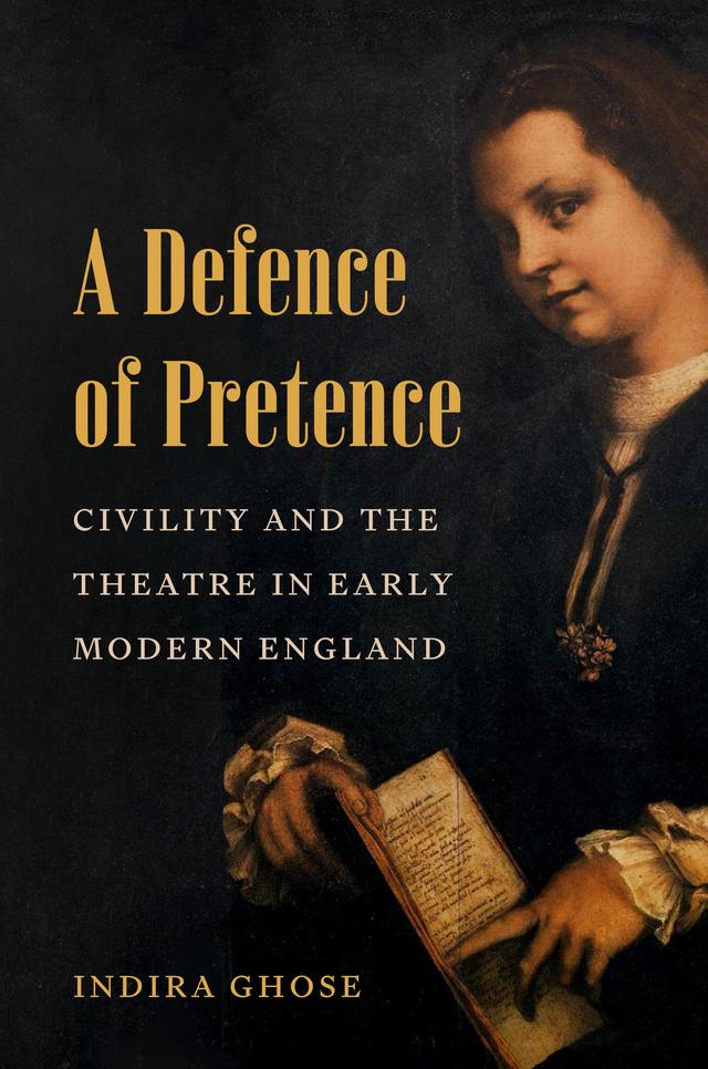 A Defence of Pretence by Indira Ghose