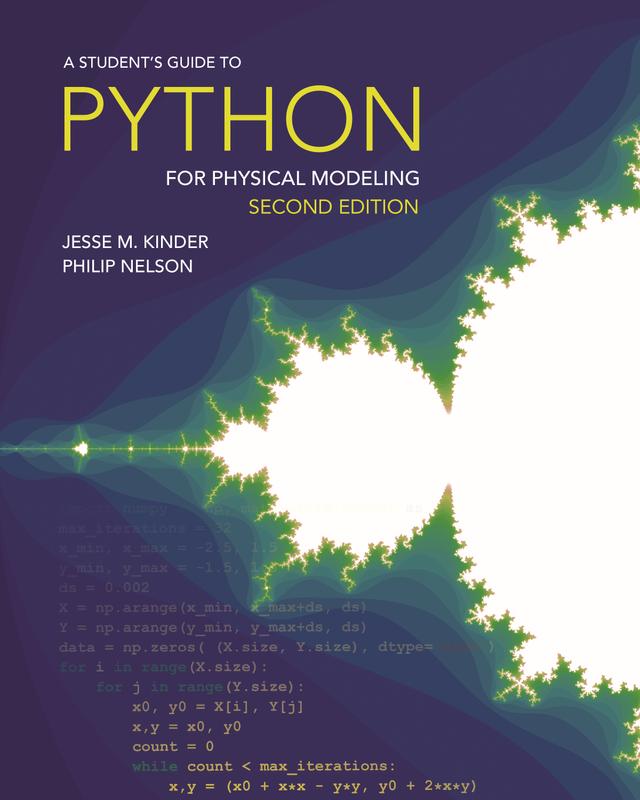 A Student's Guide to Python for Physical Modeling by Jesse M. Kinder, Philip Nelson