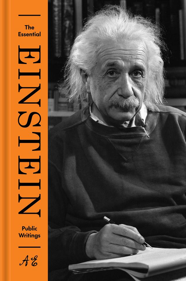 The Essential Einstein: Public Writings by Albert Einstein, Diana Kormos Buchwald, Tilman Sauer