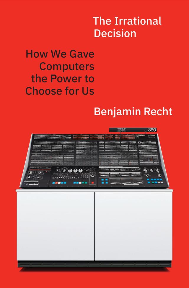 The Irrational Decision by Benjamin Recht