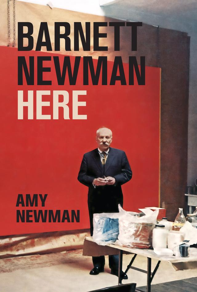 Barnett Newman by Amy Newman