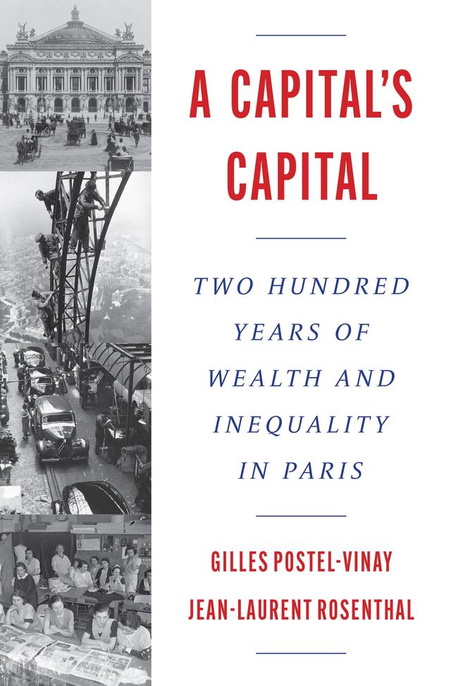 A Capital’s Capital by Gilles Postel-Vinay, Jean-Laurent Rosenthal