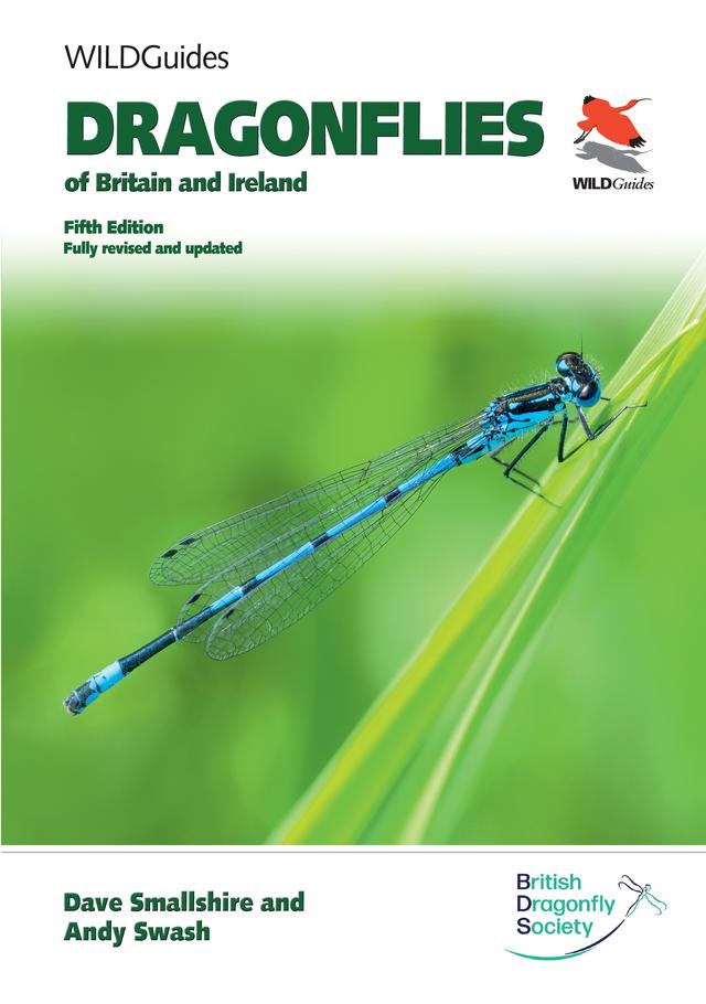 Dragonflies of Britain and Ireland. Fifth Edition by Andy Swash, Dave Smallshire