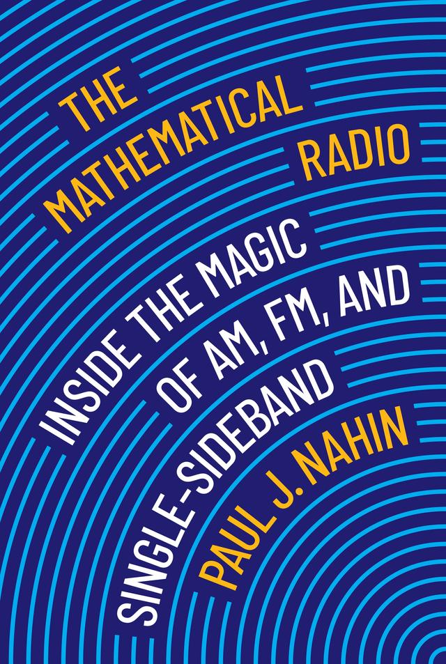 The Mathematical Radio by Paul J. Nahin
