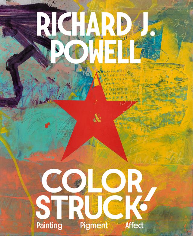 Colorstruck! by Richard J. Powell