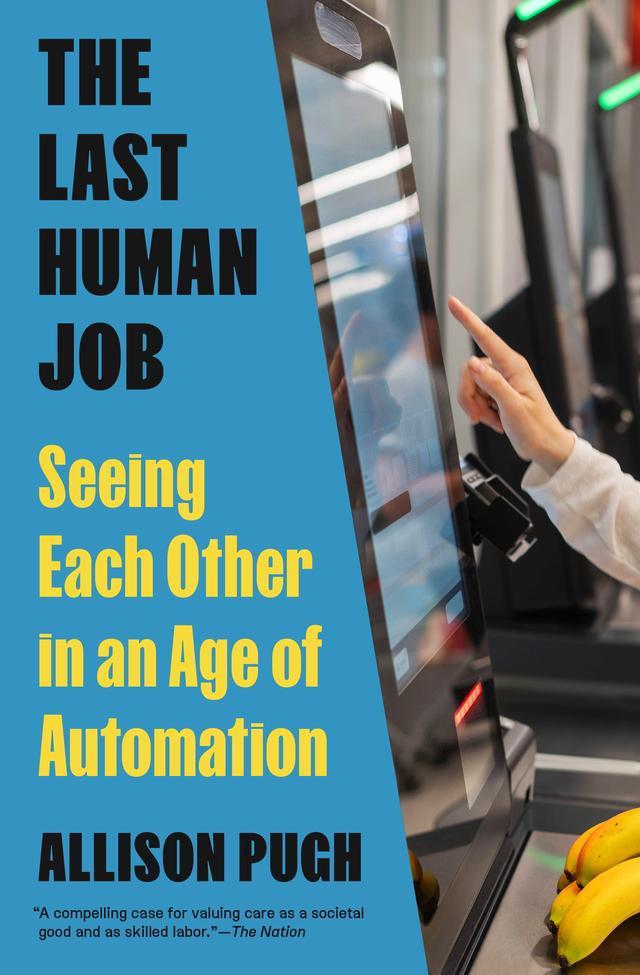 The Last Human Job by Allison Pugh