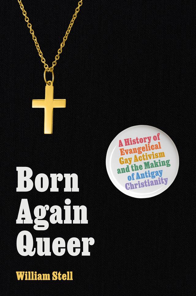 Born Again Queer by William Stell