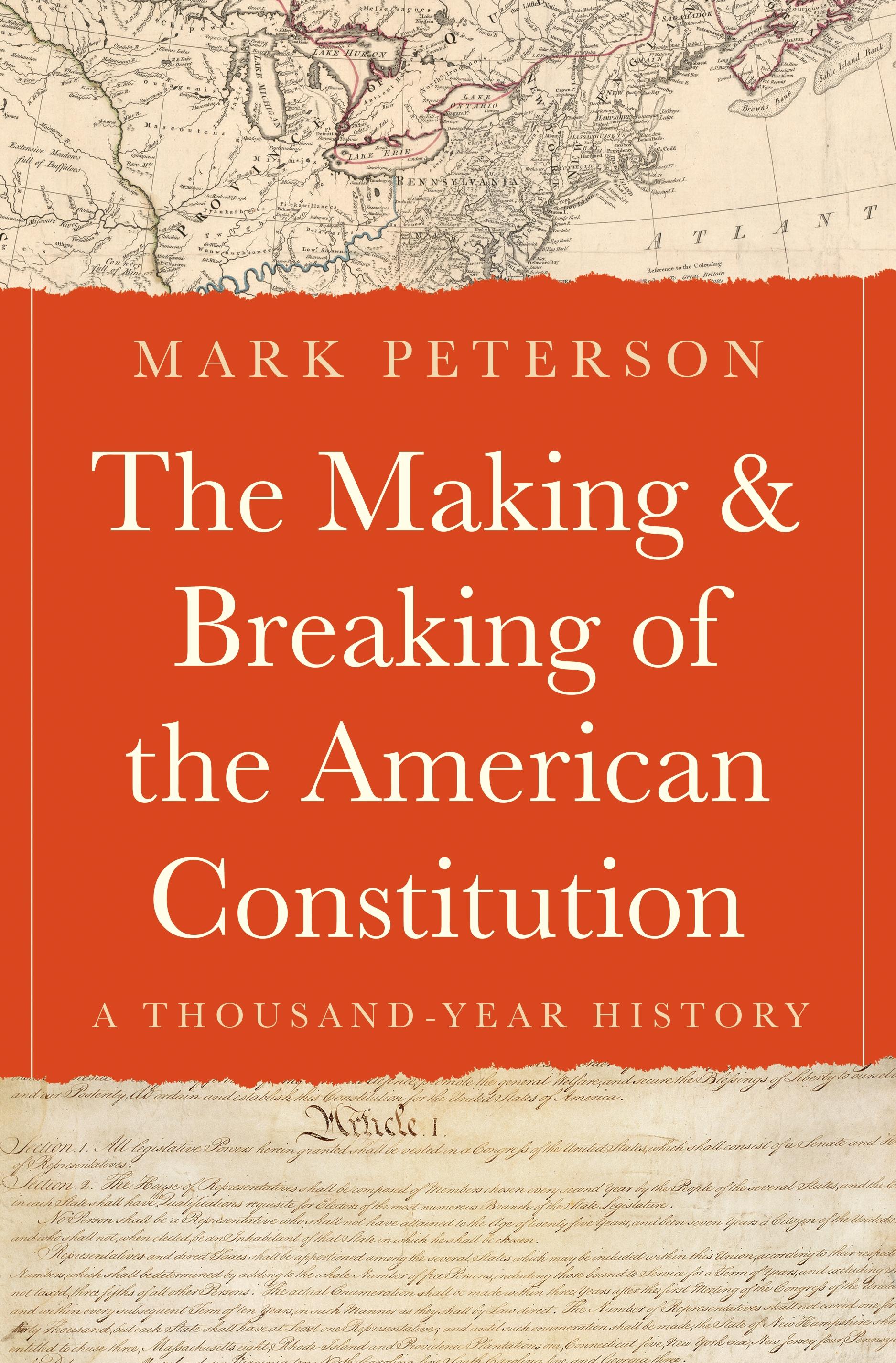 The Making and Breaking of the American Constitution