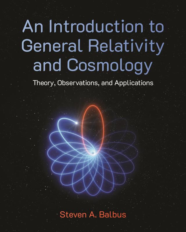 An Introduction to General Relativity and Cosmology by Steven A. Balbus