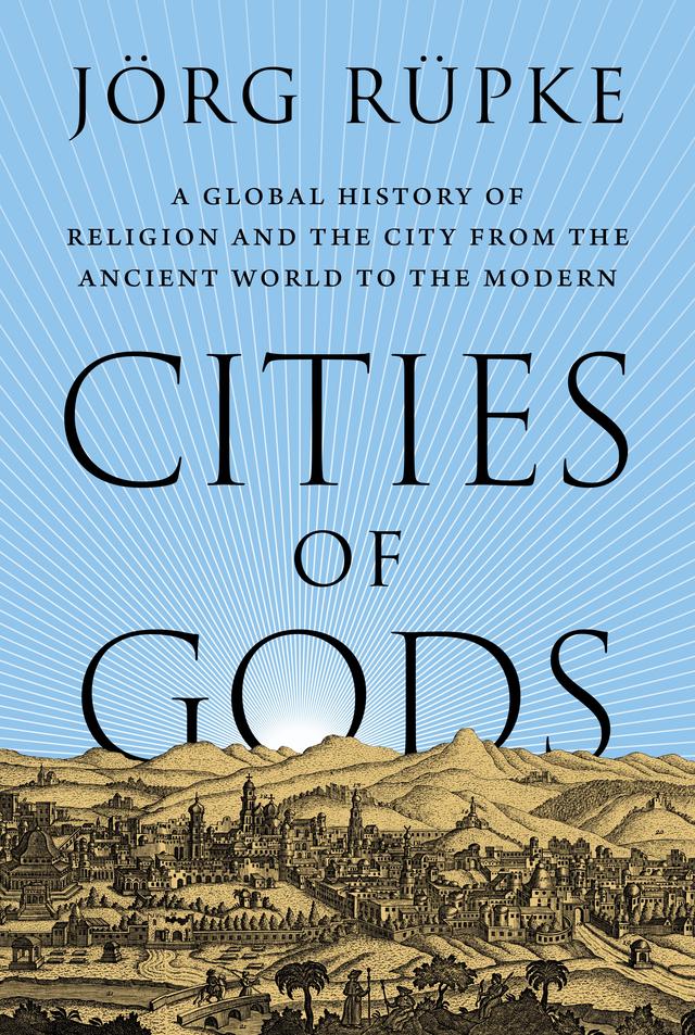 Cities of Gods by Jörg Rüpke