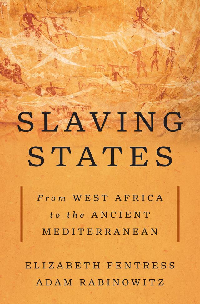 Slaving States by Adam Rabinowitz, Elizabeth Fentress
