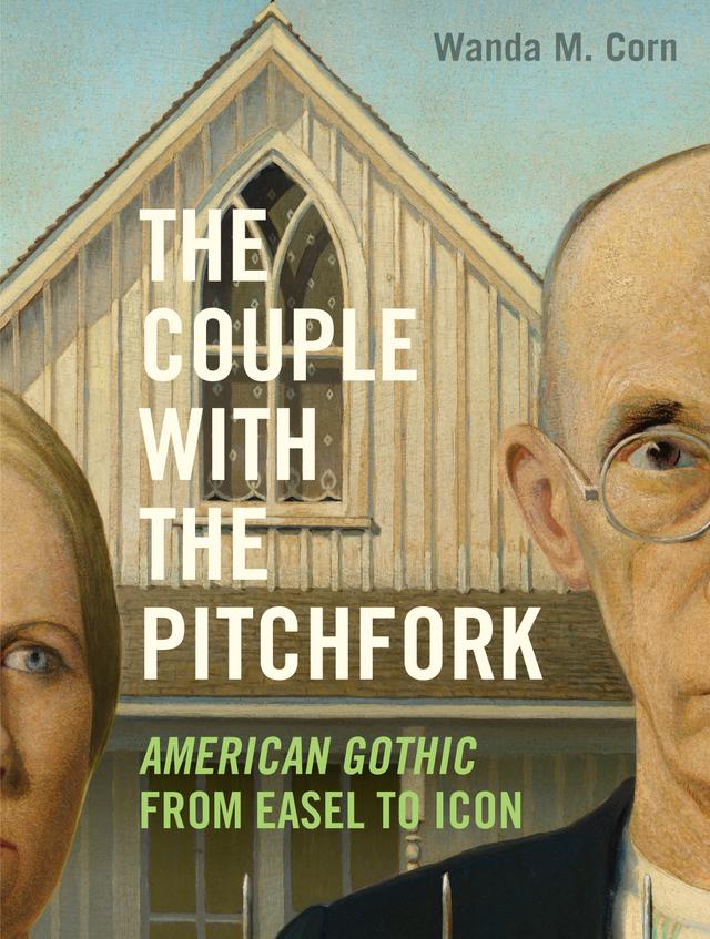 The Couple with the Pitchfork by Wanda M. Corn