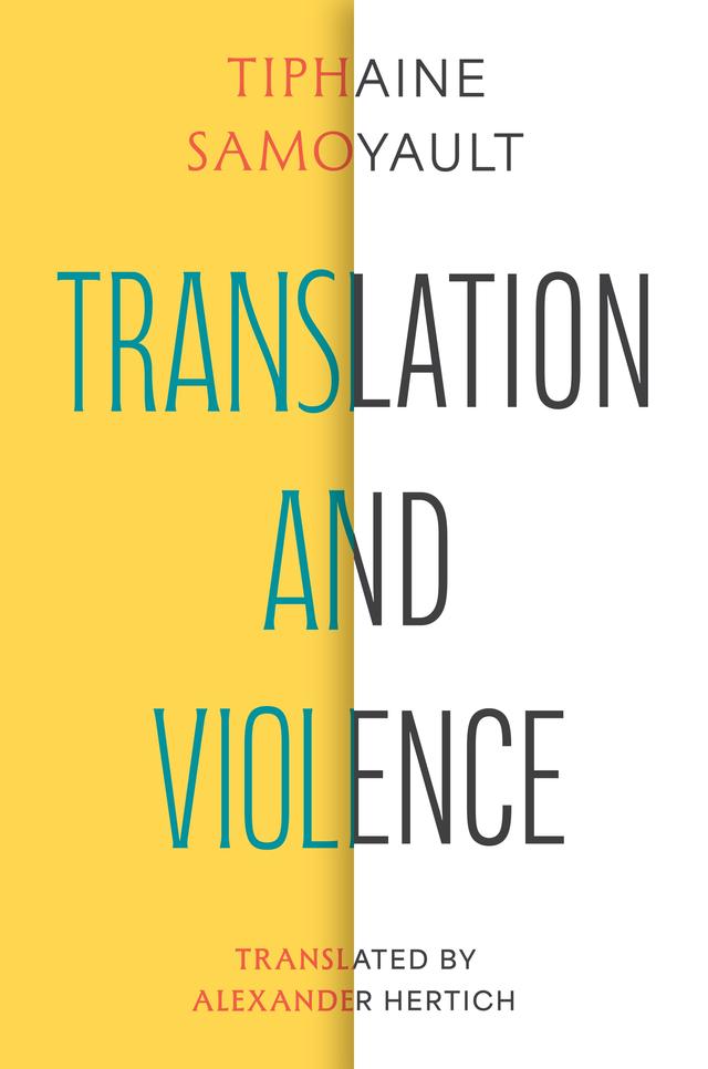 Translation and Violence by Alexander Hertich, Tiphaine Samoyault