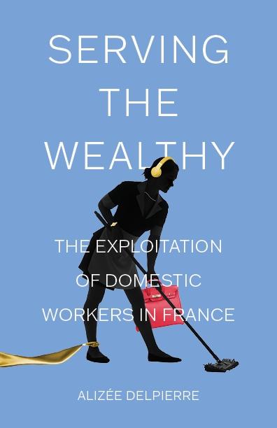 Serving the Wealthy by Alizée Delpierre