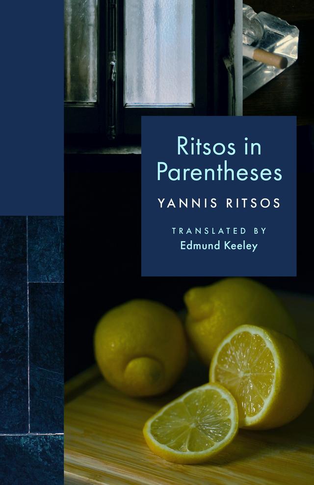 Ritsos in Parentheses by Edmund Keeley, Yannis Ritsos