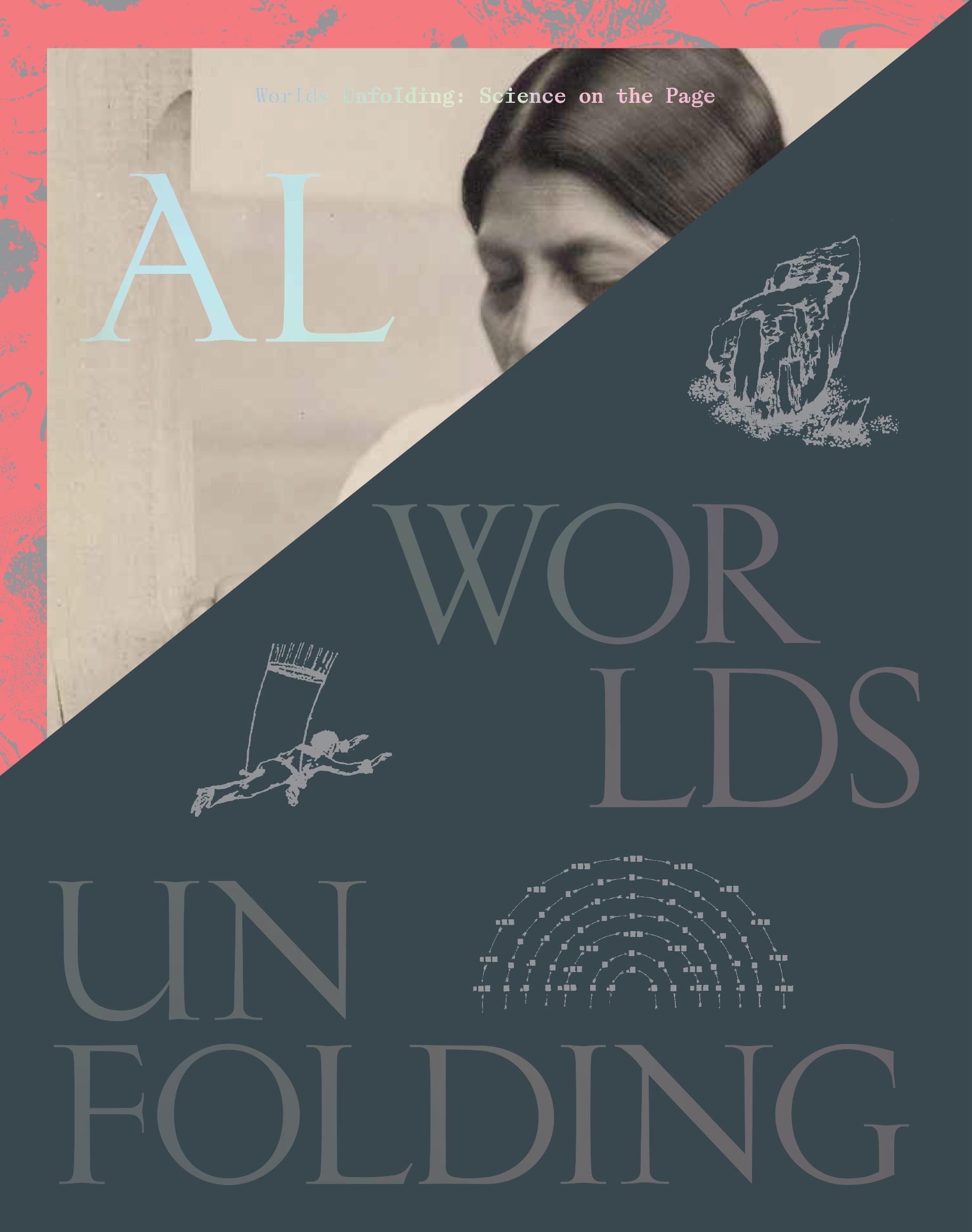 Worlds Unfolding