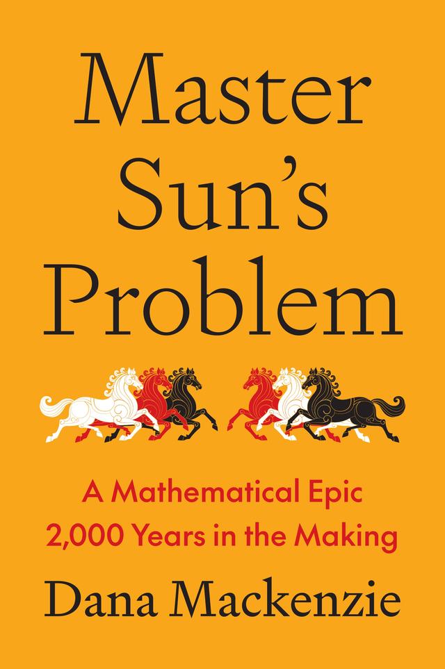 Master Sun’s Problem by Dana Mackenzie