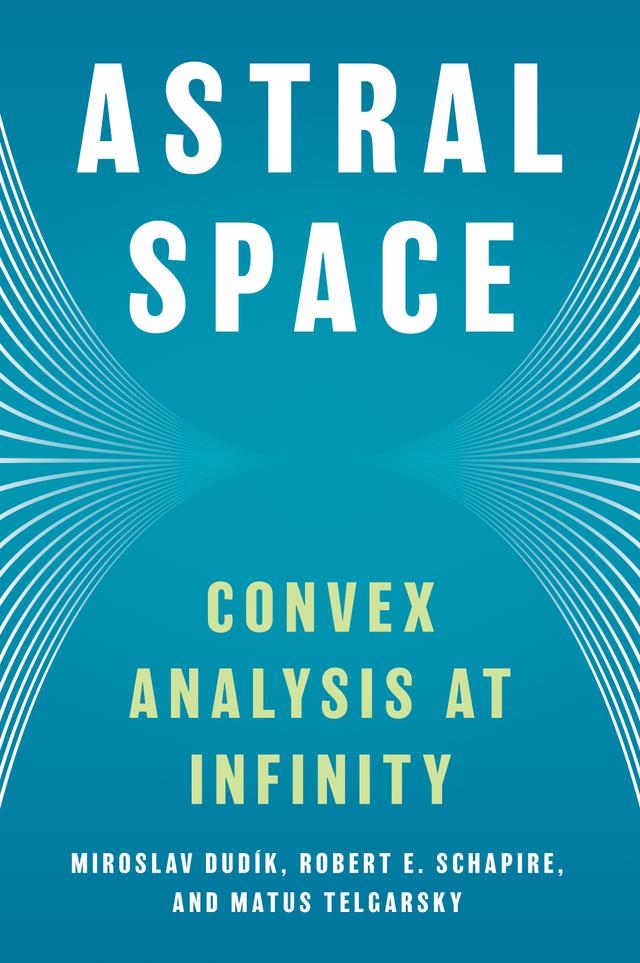 Astral Space by Matus Telgarsky, Miroslav Dudík, Robert E. Schapire