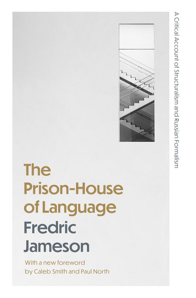 The Prison-House of Language by Caleb Smith, Fredric Jameson, Paul North