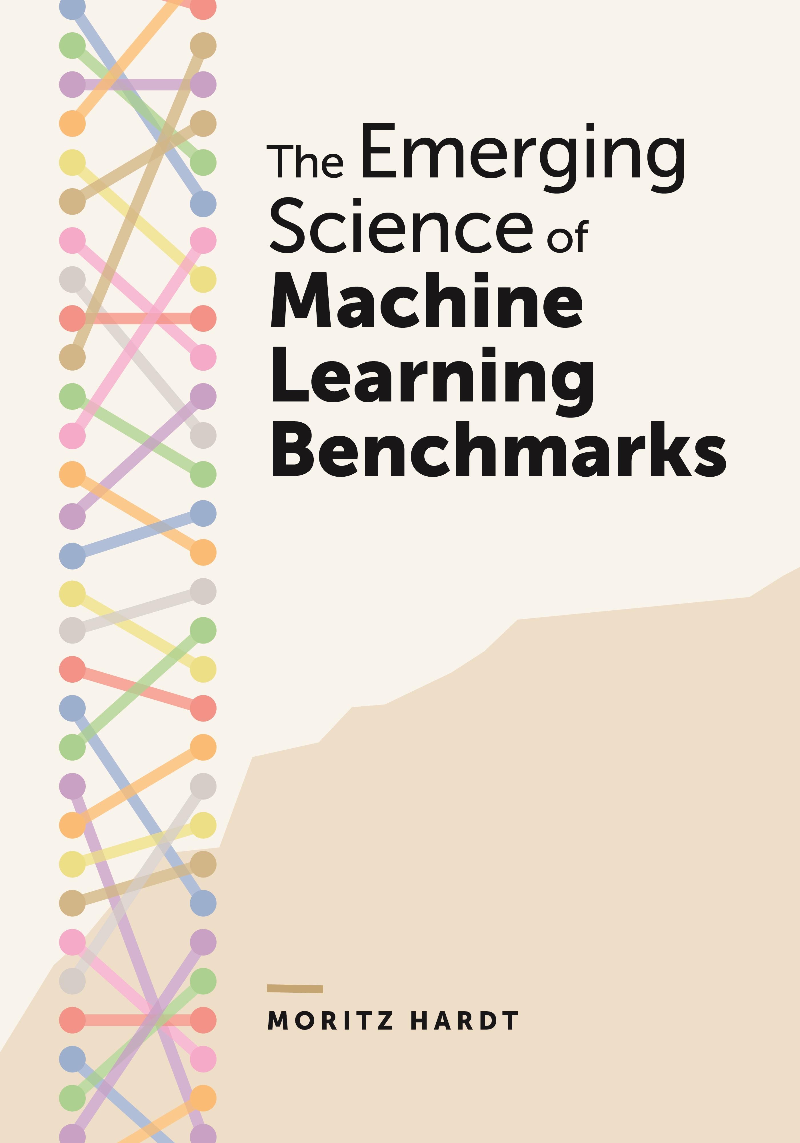 The Emerging Science of Machine Learning Benchmarks