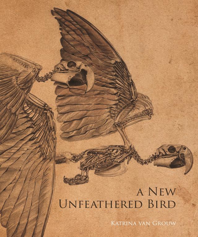 A New Unfeathered Bird by Katrina van Grouw