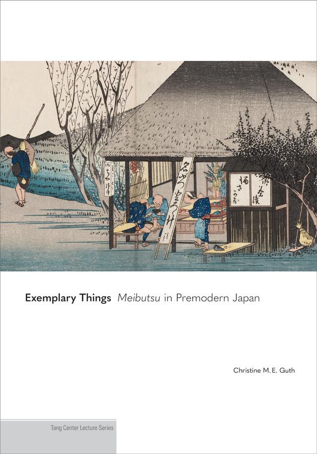 Exemplary Things by Christine M. E. Guth
