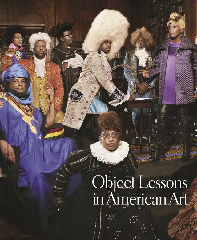 Object Lessons in American Art by Ellery E. Foutch, Horace D. Ballard, Jeffrey Richmond-Moll, Karl Kusserow, Kirsten Pai Buick, Rebecca Zorach