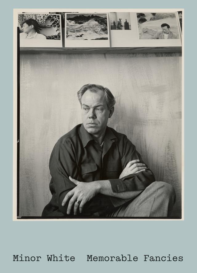 Minor White, Memorable Fancies by Andrew Kensett, Minor White, Peter C. Bunnell, Todd Cronan