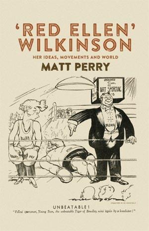 ‘Red Ellen’ Wilkinson by Matt Perry