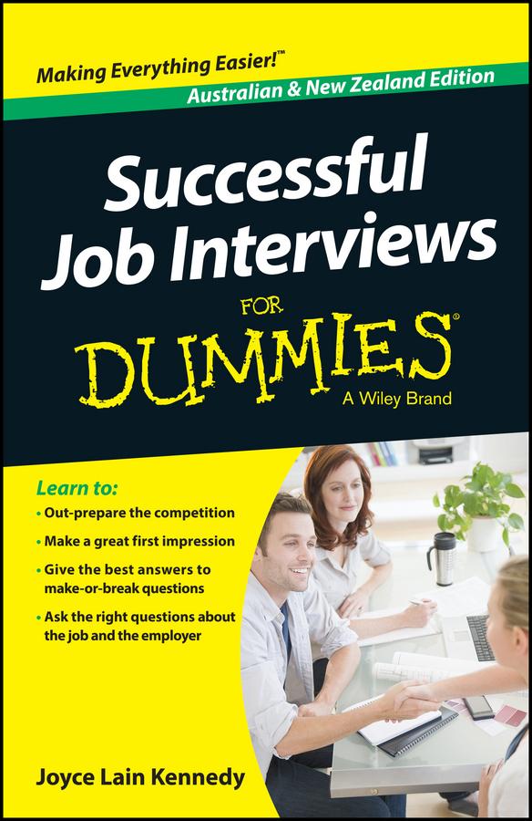 Successful Job Interviews For Dummies - Australia / NZ by Joyce Lain Kennedy, Kate Southam