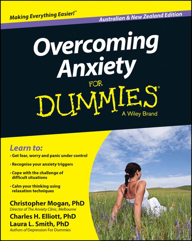 Overcoming Anxiety For Dummies - Australia / NZ by Charles H. Elliott, Christopher Mogan, Laura L. Smith