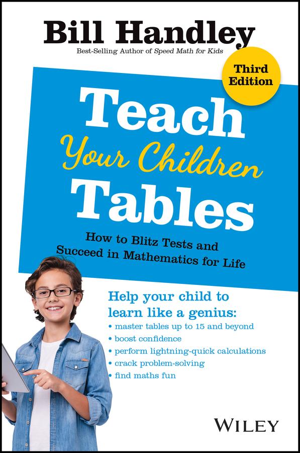 Teach Your Children Tables by Bill Handley