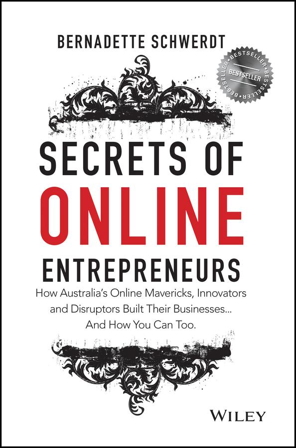 Secrets of Online Entrepreneurs by Bernadette Schwerdt