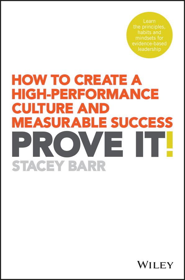 Prove It! by Stacey Barr