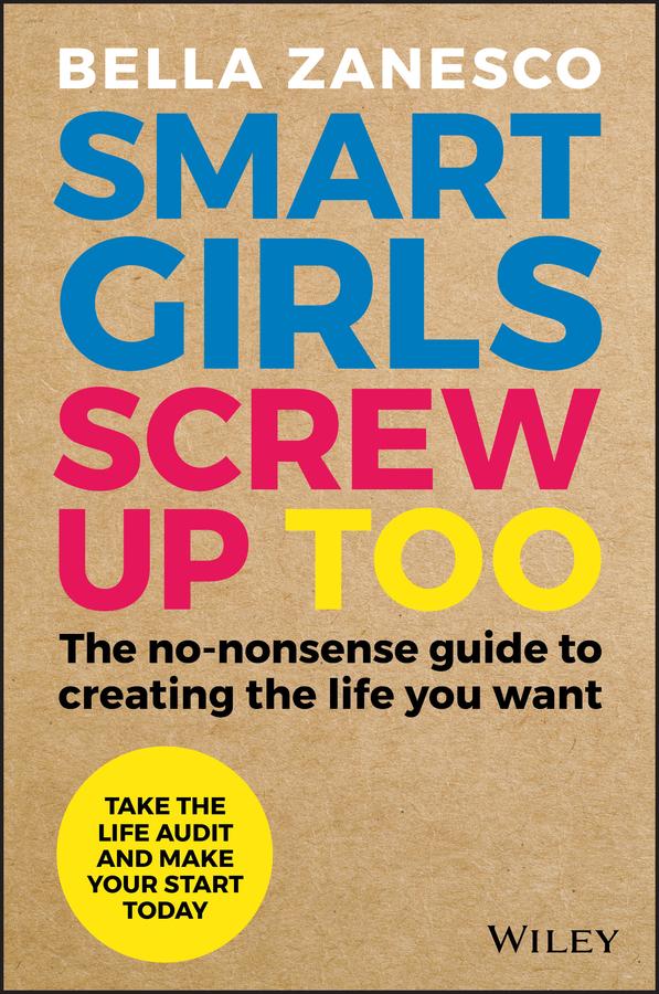 Smart Girls Screw Up Too by Bella Zanesco