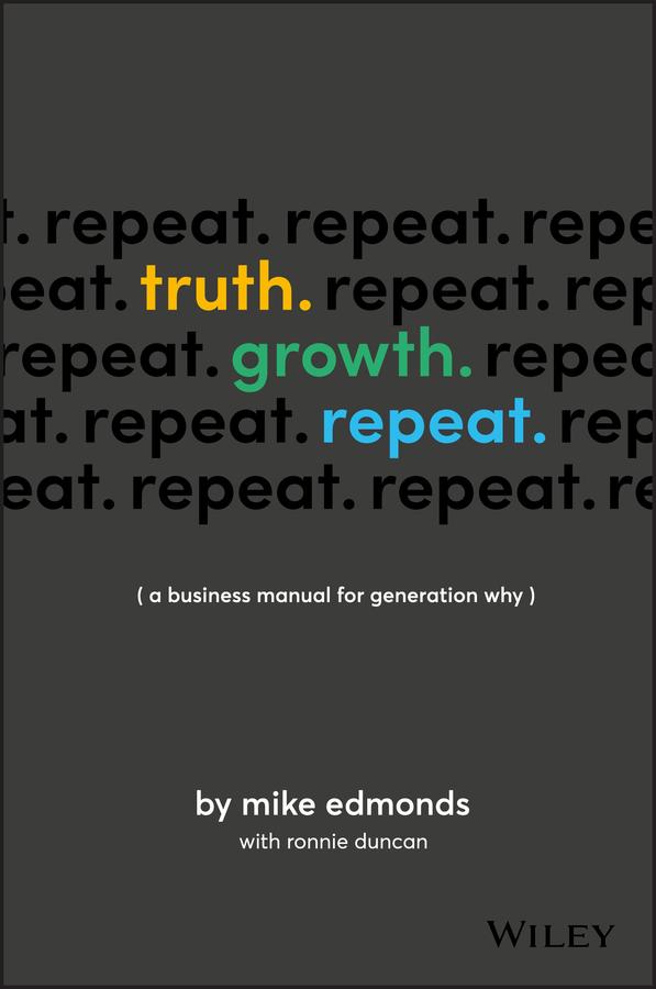 Truth. Growth. Repeat. by Mike Edmonds