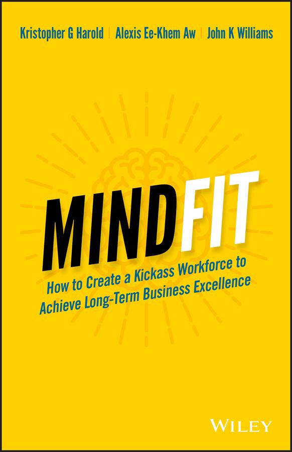 MindFit by Alexis Ee-Khem Aw, John K. Williams, Kristopher G. Harold