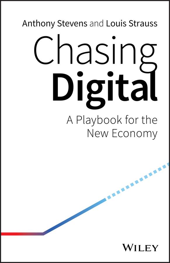 Chasing Digital by Anthony Stevens, Louis Strauss