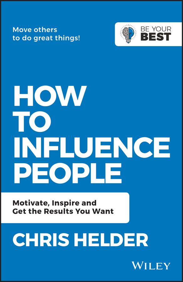 How to Influence People by Chris Helder