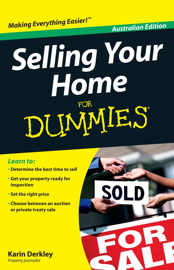 Selling Your Home For Dummies by Karin Derkley