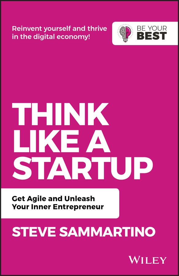 Think Like a Startup by Steve Sammartino