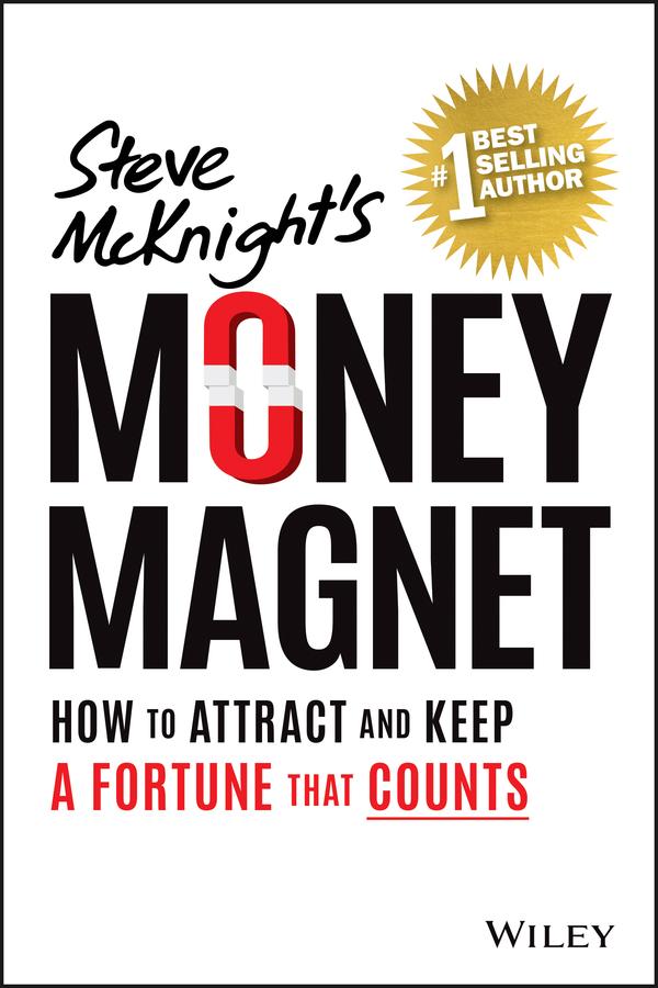 Money Magnet by Steve McKnight