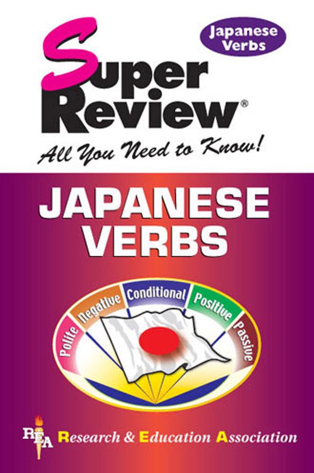 Japanese Verbs Super Review by P. M. Suski, The Editors of REA