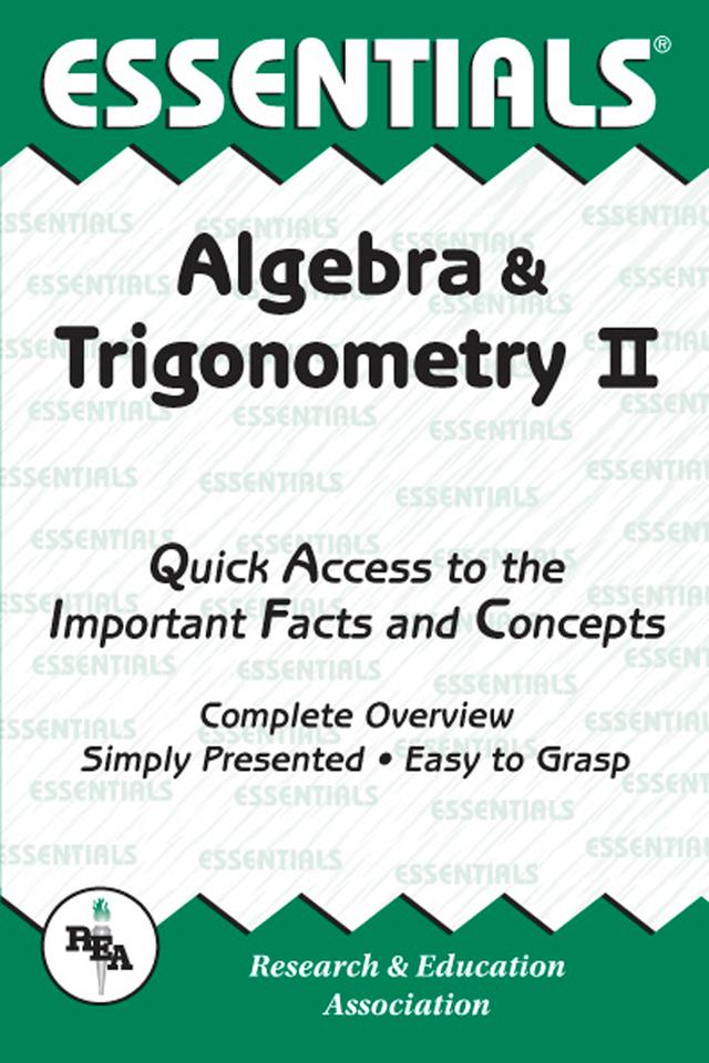 Algebra & Trigonometry II Essentials by Editors of REA